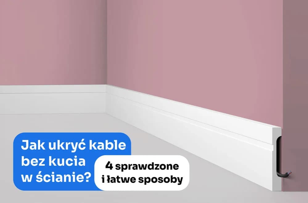 Jak schować kable w ścianie bez kucia - proste i skuteczne metody